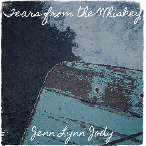 Tears from the Whiskey | Boomplay Music