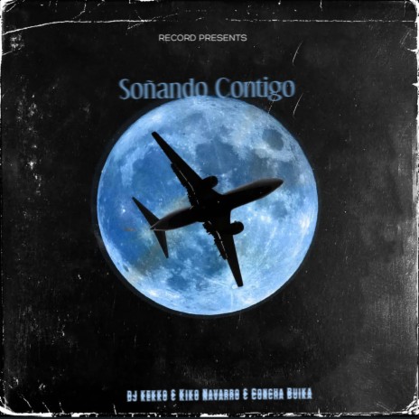 Soñando Contigo (VERSION SPECIAL) ft. Kiko Navarro & Buika | Boomplay Music