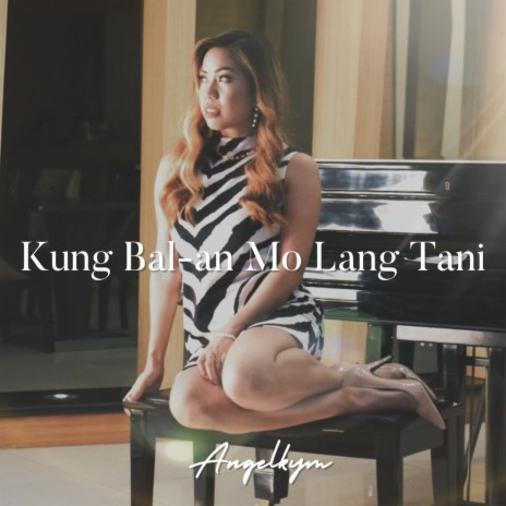 Kung Bal-an Mo Lang Tani | Boomplay Music