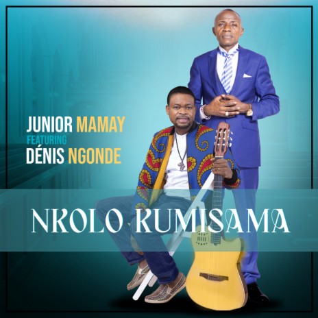 Nkolo Kumisama ft. Denis Ngonde