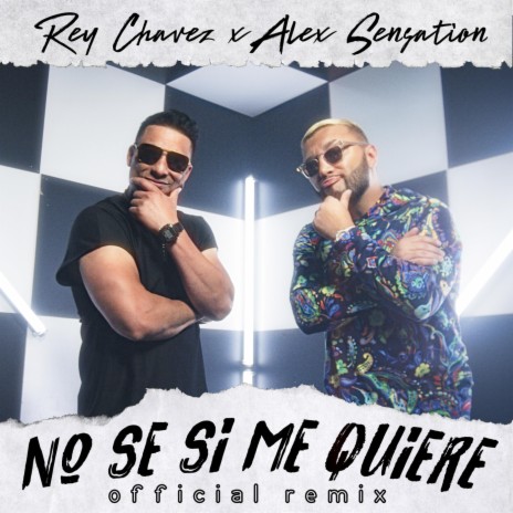 No Se Si Me Quiere (Remix) ft. Alex Sensation | Boomplay Music