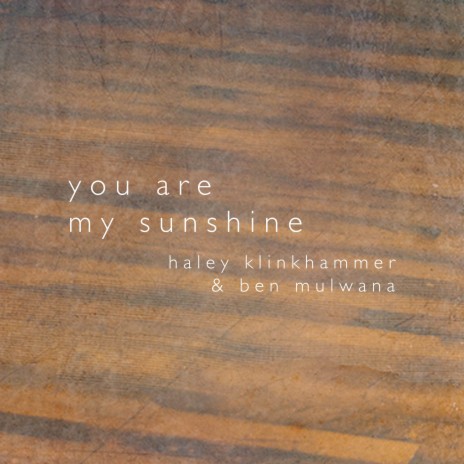 You Are My Sunshine ft. Ben Mulwana | Boomplay Music