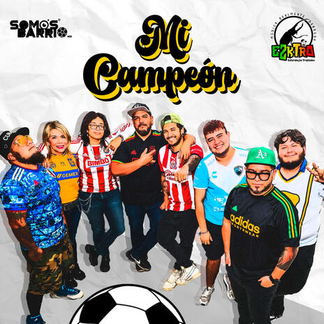 Mi Campeón ft. Somos Barrio | Boomplay Music