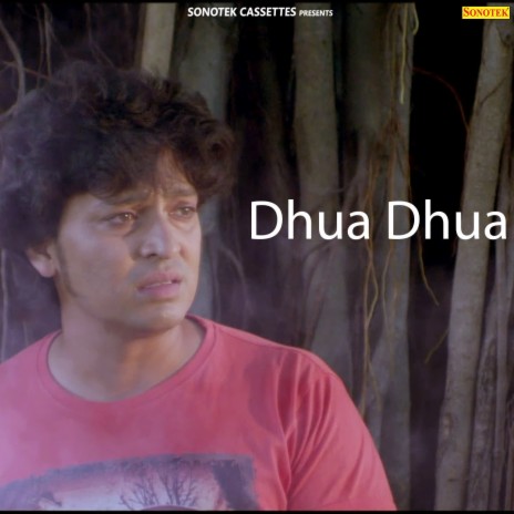 Dhua Dhua | Boomplay Music