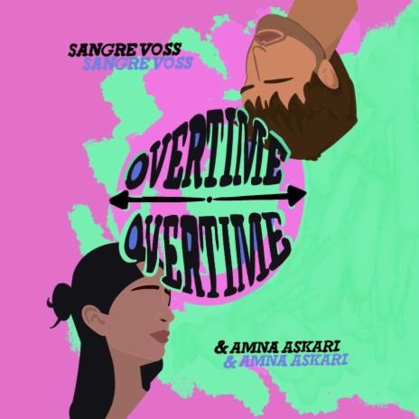 Overtime ft. Amna Askari | Boomplay Music