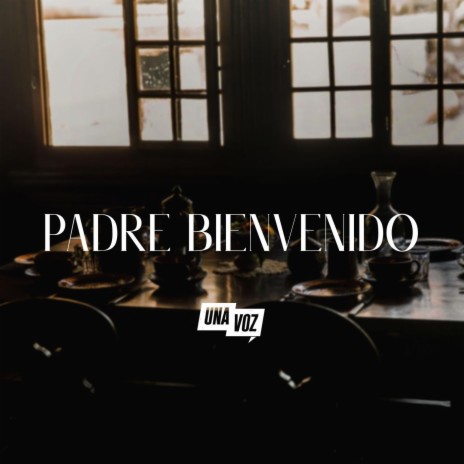 Padre Bienvenido | Boomplay Music