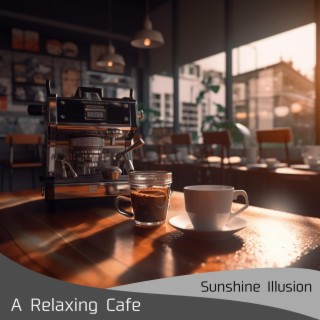 A Relaxing Cafe