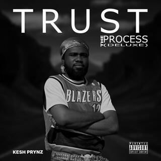 TRUST THE PROCESS (DELUXE)