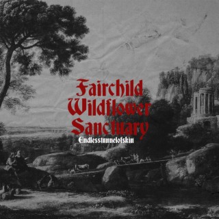 Fairchild Wildflower Sanctuary