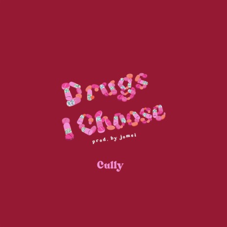 Drugs I Choose