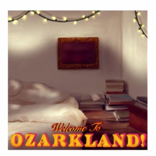 Welcome to Ozarkland!