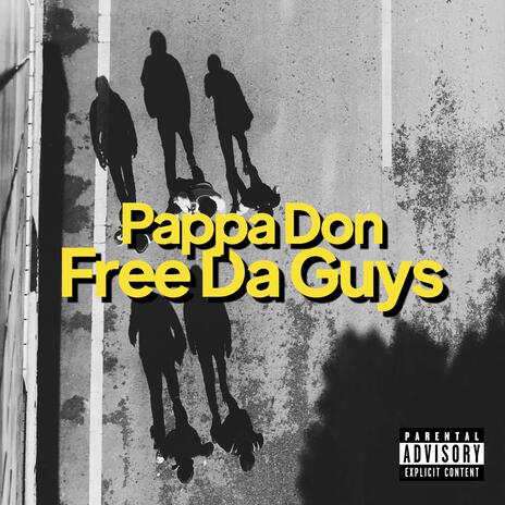 Free Da Guys | Boomplay Music