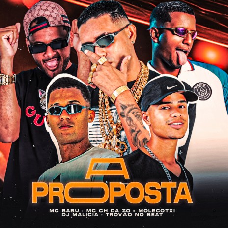 A Proposta (feat. DJ Malicia & Trovão no Beat) | Boomplay Music