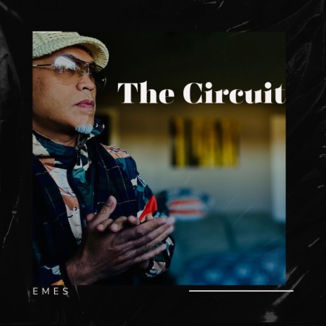 The Circuit | Boomplay Music