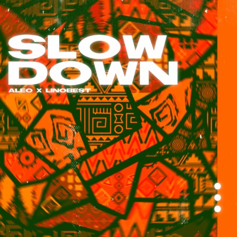 Slow Down ft. LinoBest
