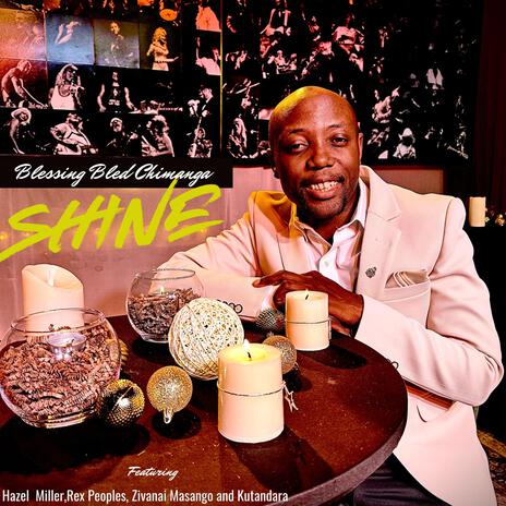 SHINE ft. Hazel Miller, Rex Peoples, Zivanai Masango & Kutandara | Boomplay Music