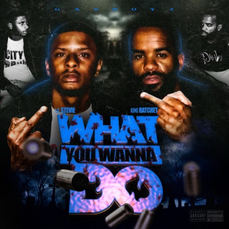 What You Wanna Do ft. king ratchet | Boomplay Music