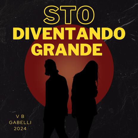 STO DIVENTANDO GRANDE | Boomplay Music