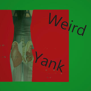 weird Yank