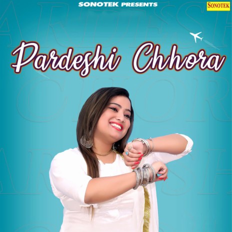 Pardeshi Chhora