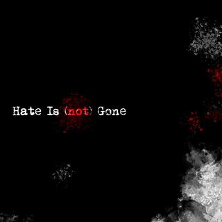 Hate is (not) Gone [Instrumental]