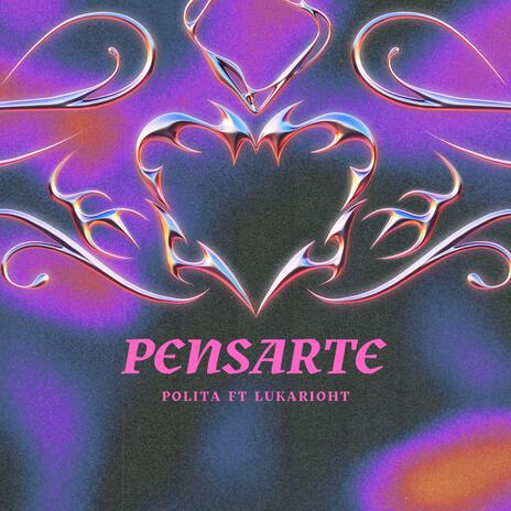 PENSARTE ft. Lukarioht | Boomplay Music