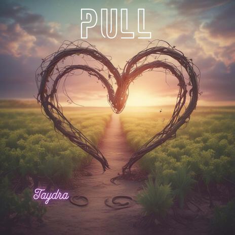 Pull | Boomplay Music