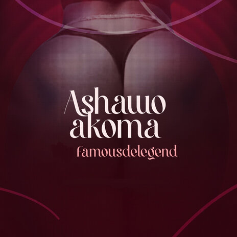 Ashawo Akoma | Boomplay Music