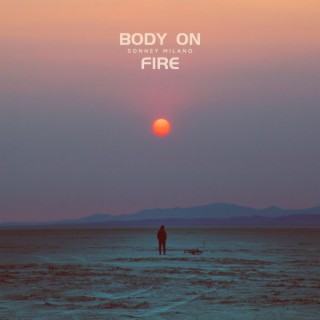 BODY ON FIRE (Remix)