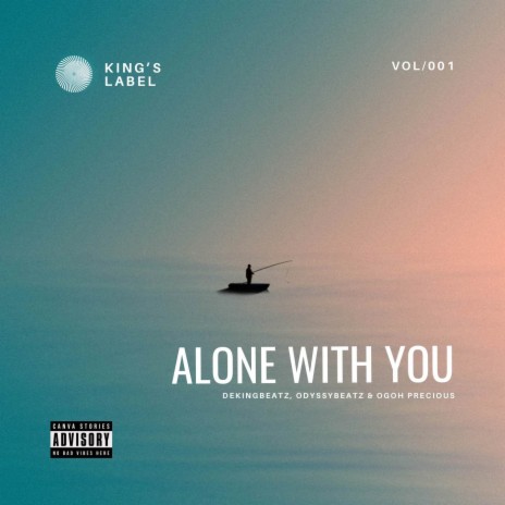 Alone With You ft. Odyssybeatz & Ogoh Precious | Boomplay Music