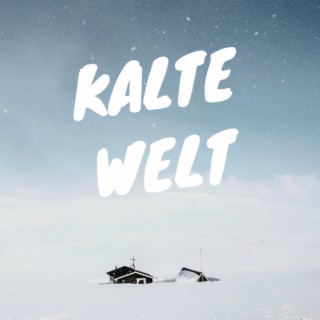 Kalte Welt