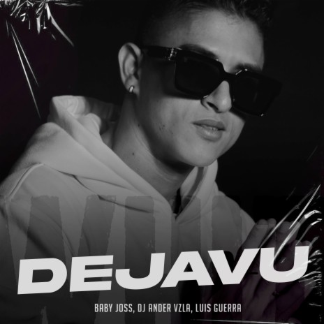 Dejavu ft. Dj Ander Vzla & Dj Luis Guerra | Boomplay Music