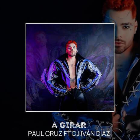 A Girar ft. Paul Cruz | Boomplay Music