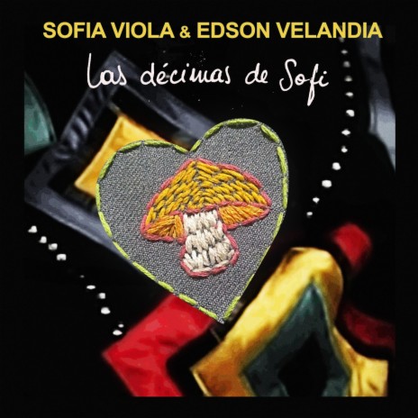 Las Décimas de Sofi ft. Edson Velandia | Boomplay Music