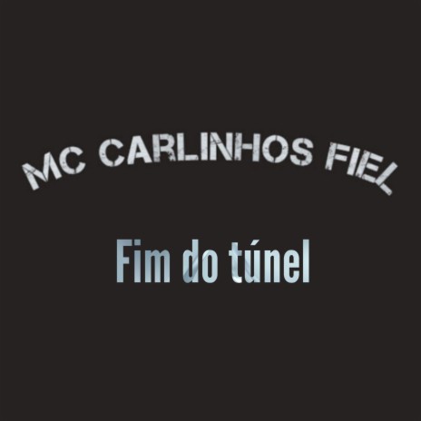 Fim do Túnel | Boomplay Music