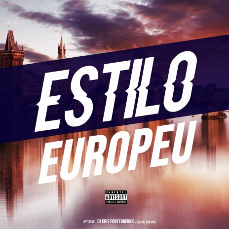 Estilo Europeu ft. MC Vuk Vuk | Boomplay Music