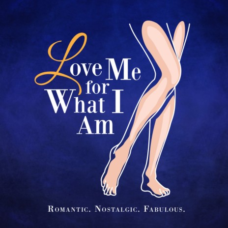 Love Me for What I Am | Boomplay Music