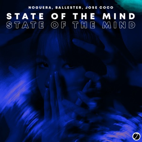 State Of The Mind ft. Ballester & Jose Coco | Boomplay Music