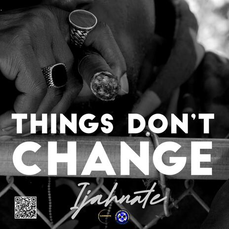 Things Don't Change | Boomplay Music