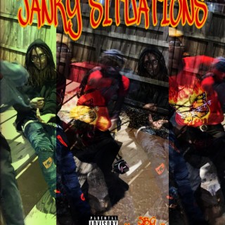 JANKY SITUATIONS