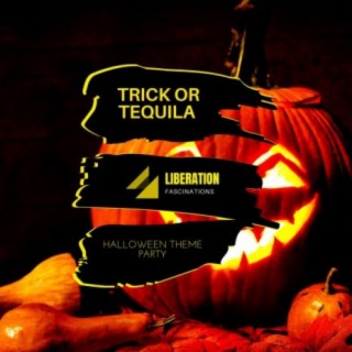 Trick or Tequila: Halloween Theme Party
