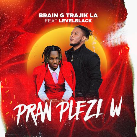 Pran Plezi'w ft. Level Black | Boomplay Music