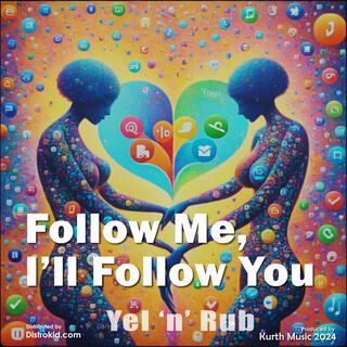 Follow Me I'll Follow You lyrics | Boomplay Music