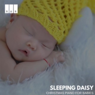 Sleeping Daisy: Christmas Piano for Babies