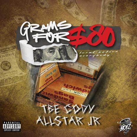 Grams for 80$ ft. Allstar Jr | Boomplay Music