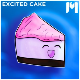 Excited Cake