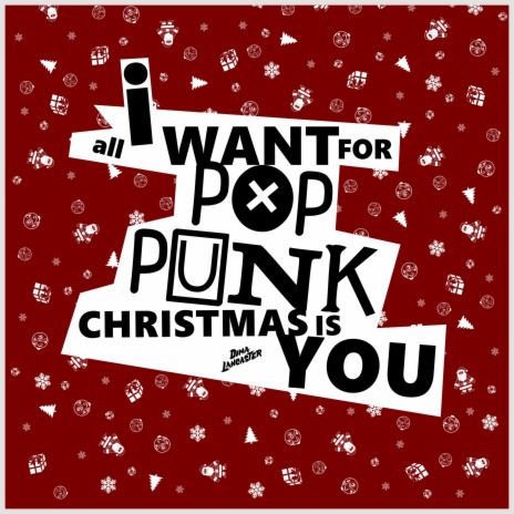 All I Want For Pop Punk Christmas Is You | Boomplay Music