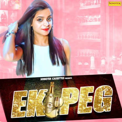 Ek Peg | Boomplay Music