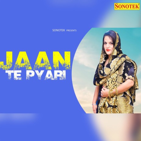Jaan Te Pyari | Boomplay Music