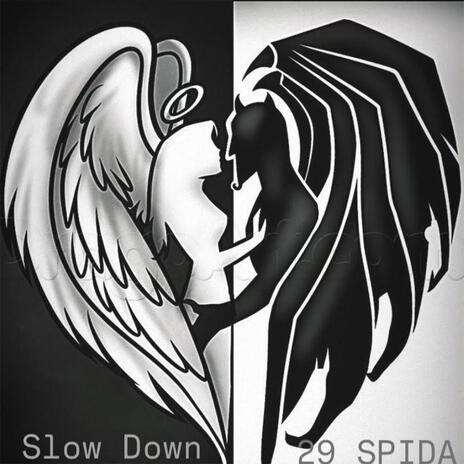 Slow Down | Boomplay Music